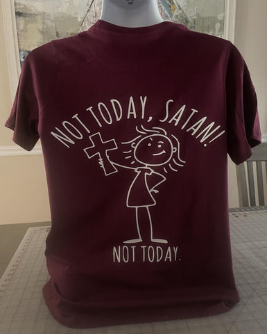 Not Today Satan T-Shirt